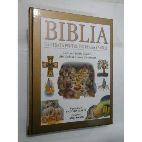 BIBLIA ILUSTRATA PENTRU INTREAGA FAMILIE - Reader's Digest